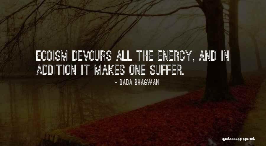 Suffer Quotes Quotes By Dada Bhagwan Suffer Quotes Quotes By Dada Bhagwan