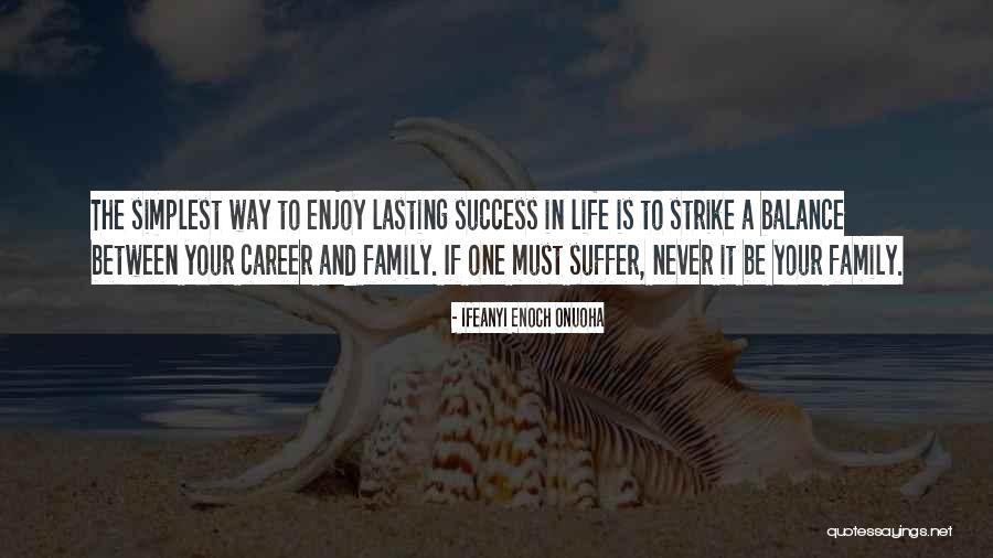 Suffer Quotes Quotes By Ifeanyi Enoch Onuoha Suffer Quotes Quotes By Ifeanyi Enoch Onuoha