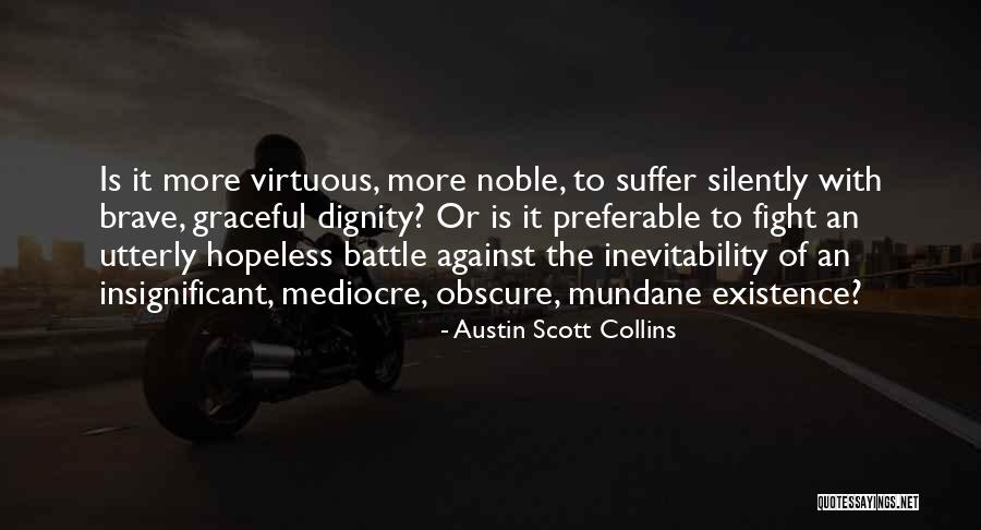 Suffer Silently Quotes By Austin Scott Collins Suffer Silently Quotes By Austin Scott Collins