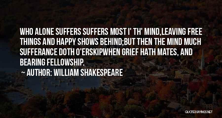 Sufferance Quotes By William Shakespeare