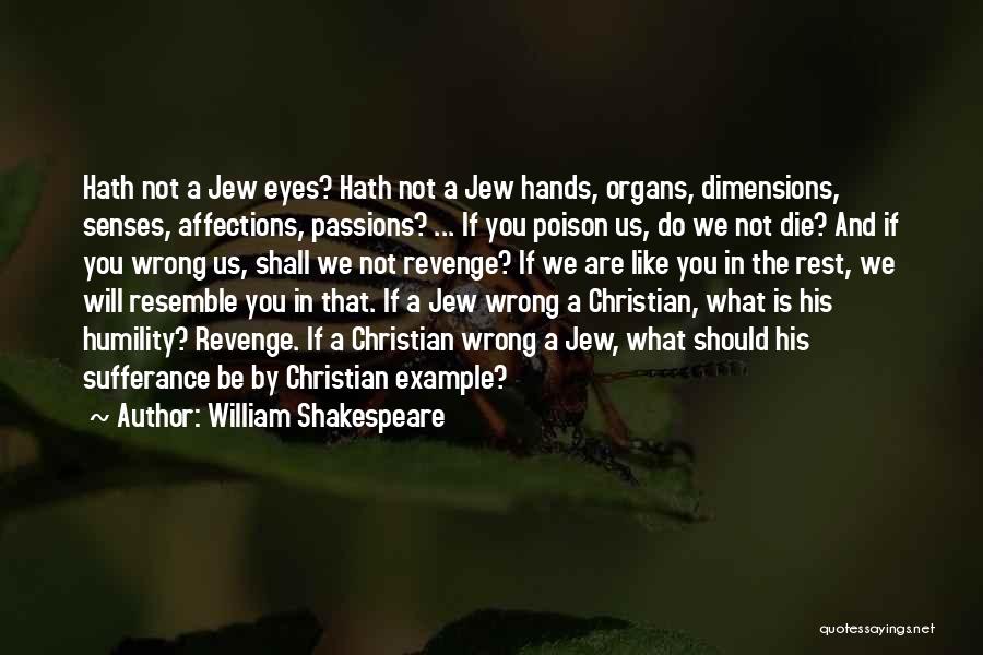 Sufferance Quotes By William Shakespeare