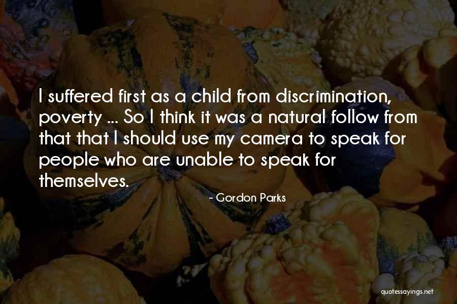Suffered From Quotes By Gordon Parks Suffered From Quotes By Gordon Parks