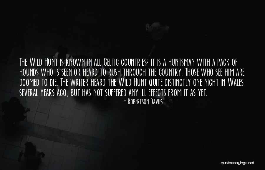 Suffered From Quotes By Robertson Davies Suffered From Quotes By Robertson Davies