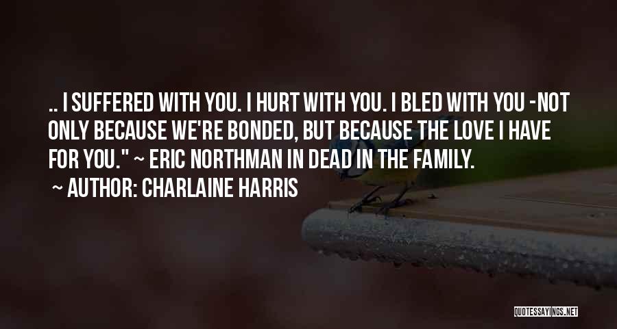 Suffered Quotes By Charlaine Harris