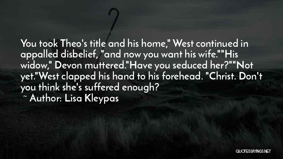 Suffered Quotes By Lisa Kleypas
