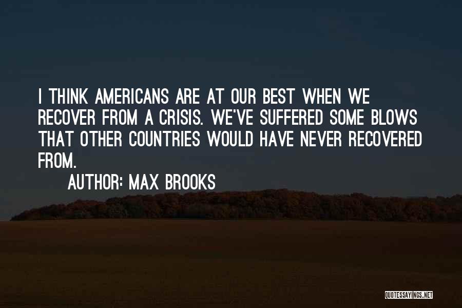 Suffered Quotes By Max Brooks
