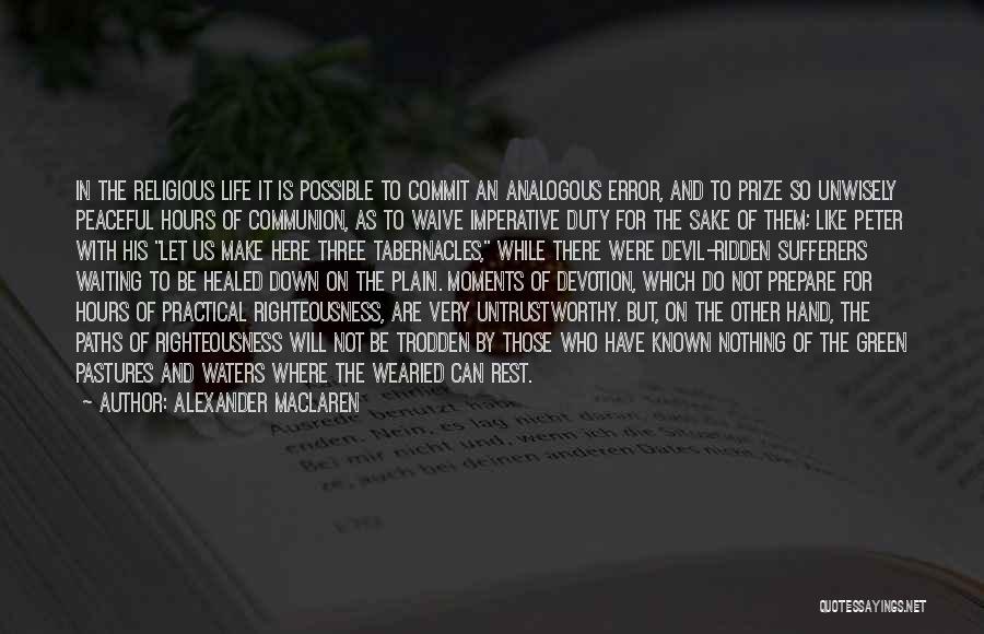 Sufferers Quotes By Alexander MacLaren