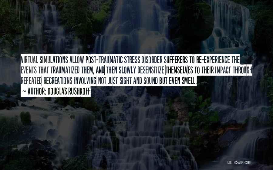 Sufferers Quotes By Douglas Rushkoff