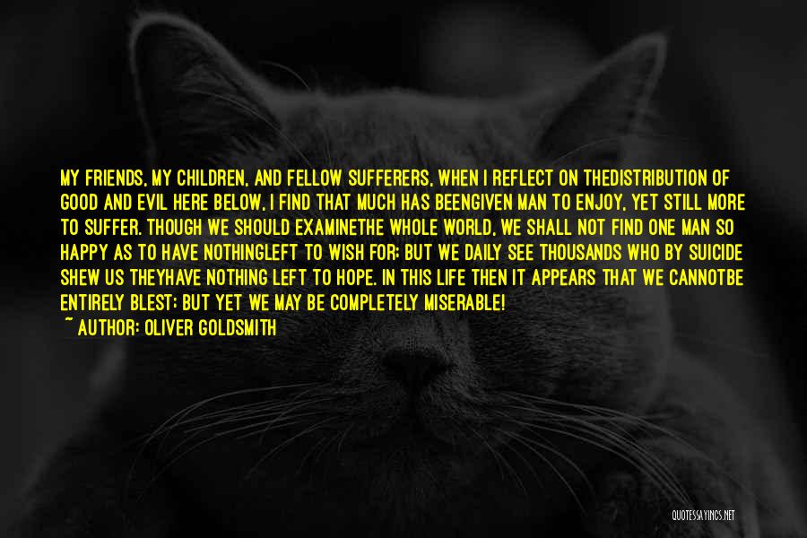 Sufferers Quotes By Oliver Goldsmith