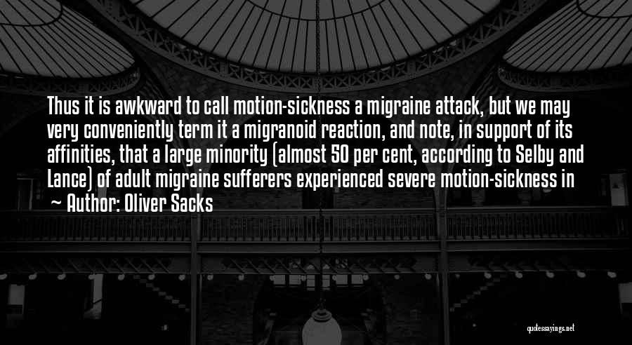 Sufferers Quotes By Oliver Sacks