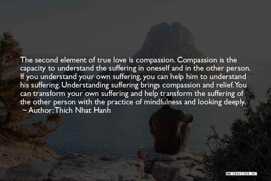 Suffering And Compassion Quotes By Thich Nhat Hanh