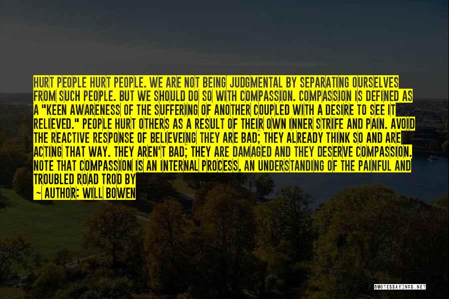 Suffering And Compassion Quotes By Will Bowen