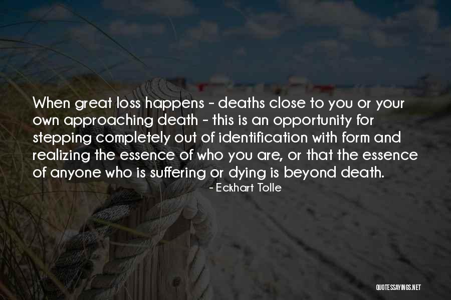 Suffering And Death Quotes By Eckhart Tolle Suffering And Death Quotes By Eckhart Tolle