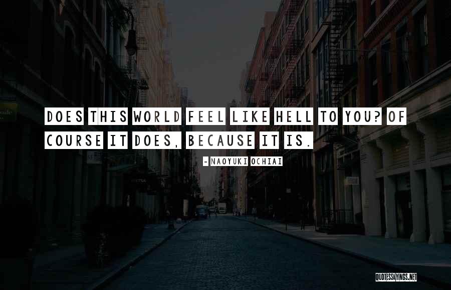 Suffering And Death Quotes By Naoyuki Ochiai Suffering And Death Quotes By Naoyuki Ochiai