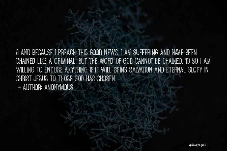 Suffering And Glory Quotes By Anonymous