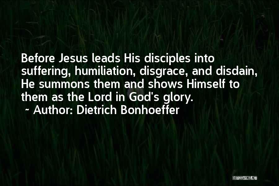 Suffering And Glory Quotes By Dietrich Bonhoeffer