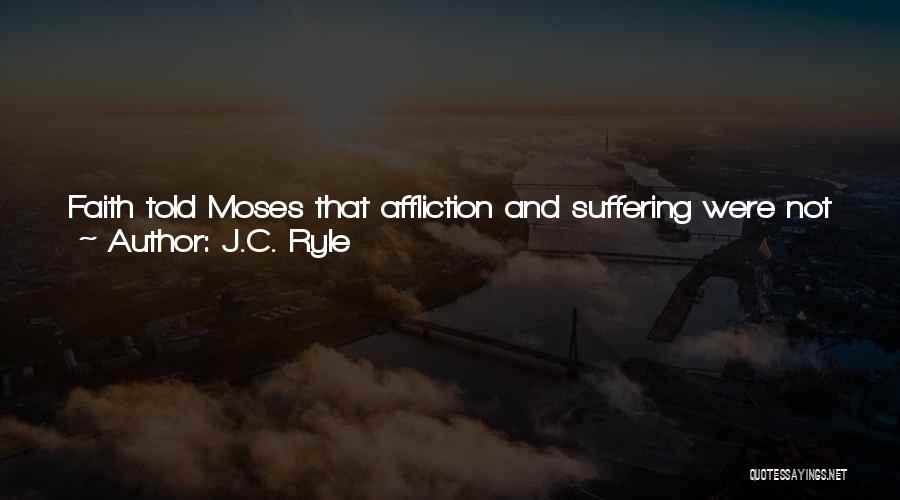 Suffering And Glory Quotes By J.C. Ryle