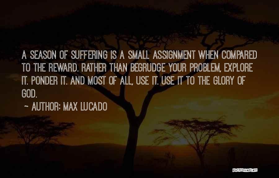 Suffering And Glory Quotes By Max Lucado