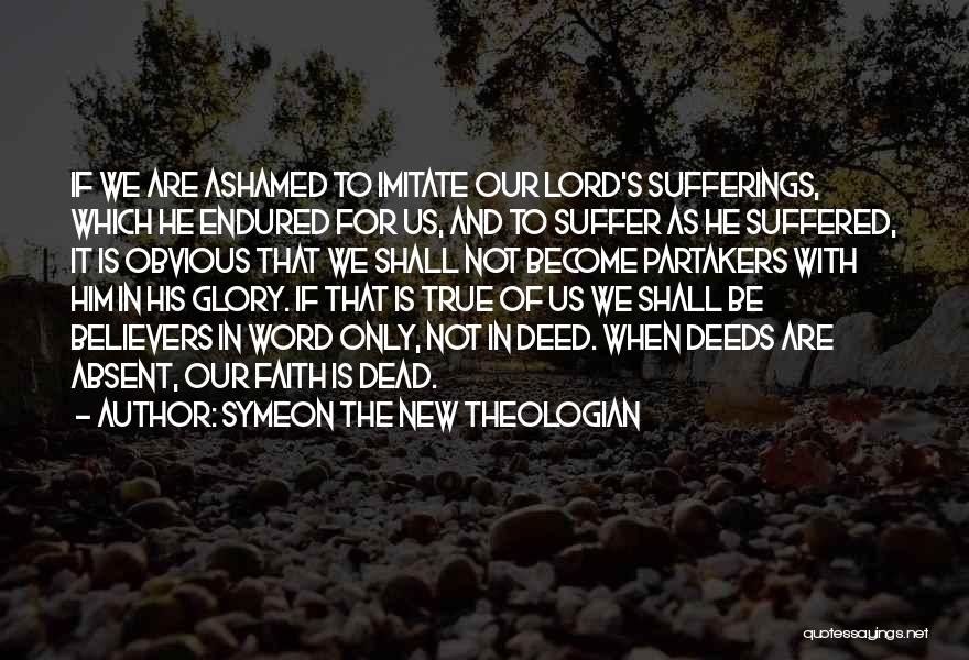 Suffering And Glory Quotes By Symeon The New Theologian