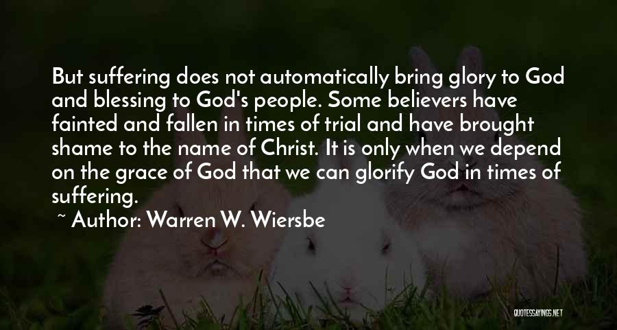 Suffering And Glory Quotes By Warren W. Wiersbe