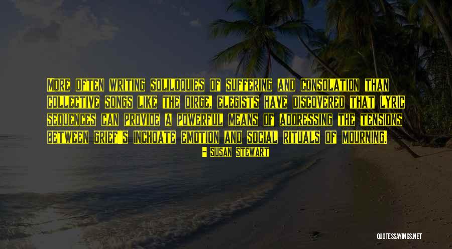 Suffering And Grief Quotes By Susan Stewart Suffering And Grief Quotes By Susan Stewart