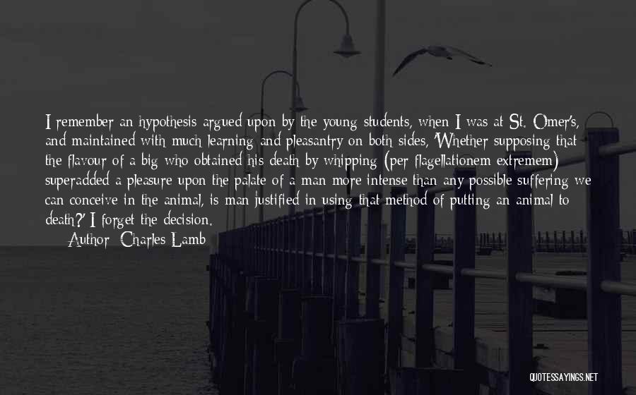Suffering And Learning Quotes By Charles Lamb