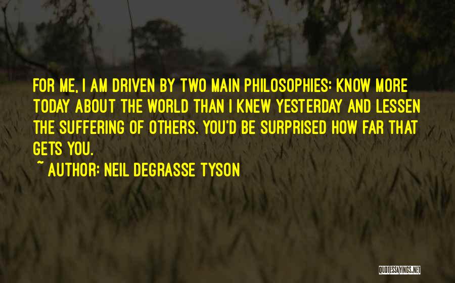 Suffering And Learning Quotes By Neil DeGrasse Tyson