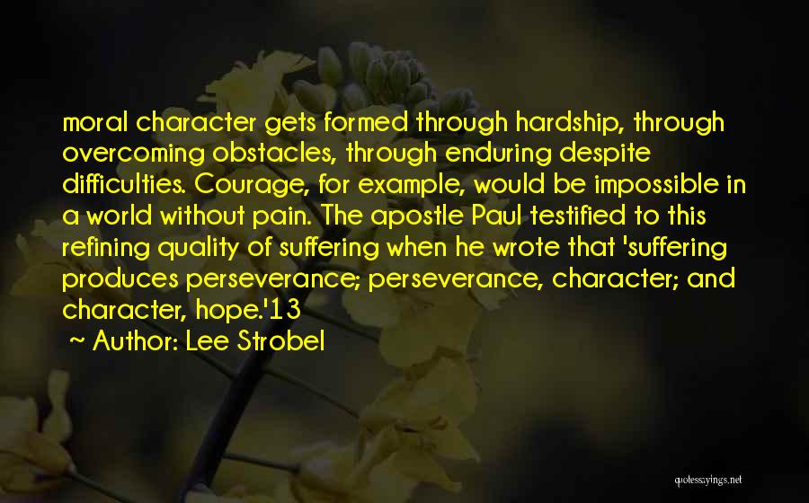 Suffering And Overcoming Quotes By Lee Strobel