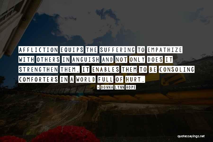 Suffering And Sorrow Quotes By Donna Lynn Hope Suffering And Sorrow Quotes By Donna Lynn Hope