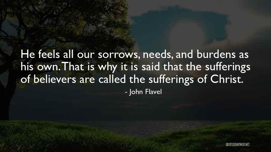 Suffering And Sorrow Quotes By John Flavel Suffering And Sorrow Quotes By John Flavel
