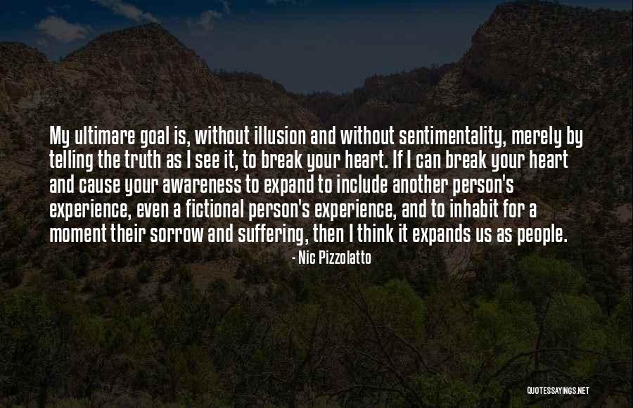 Suffering And Sorrow Quotes By Nic Pizzolatto Suffering And Sorrow Quotes By Nic Pizzolatto