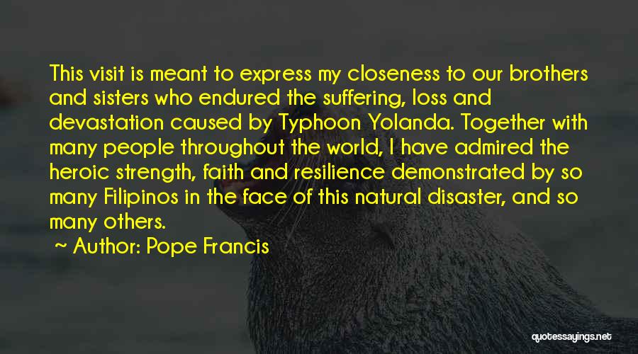 Suffering And Strength Quotes By Pope Francis