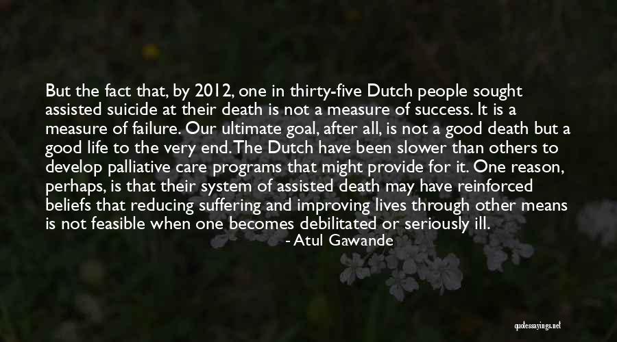 Suffering And Success Quotes By Atul Gawande