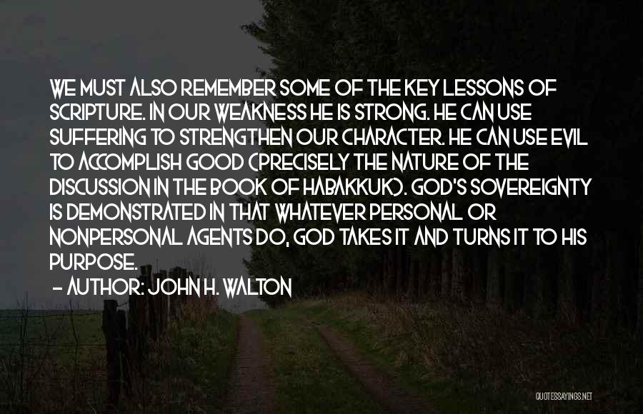 Suffering And The Sovereignty Of God Quotes By John H. Walton