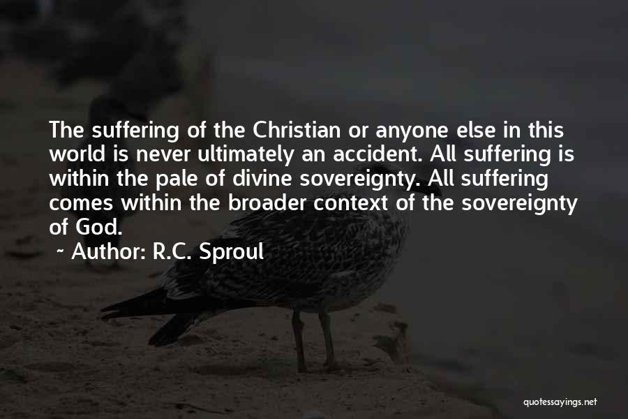 Suffering And The Sovereignty Of God Quotes By R.C. Sproul