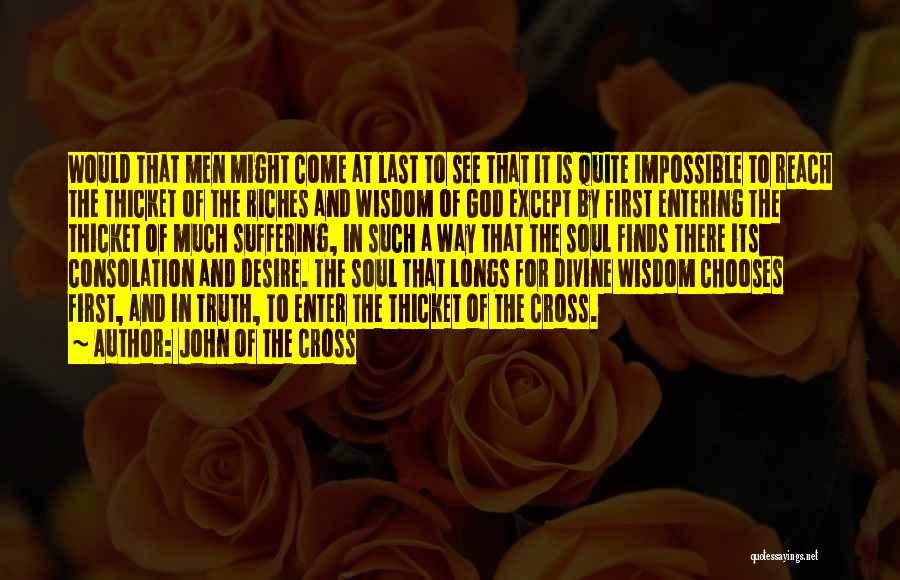 Suffering And Wisdom Quotes By John Of The Cross