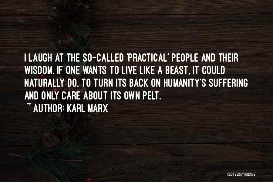 Suffering And Wisdom Quotes By Karl Marx