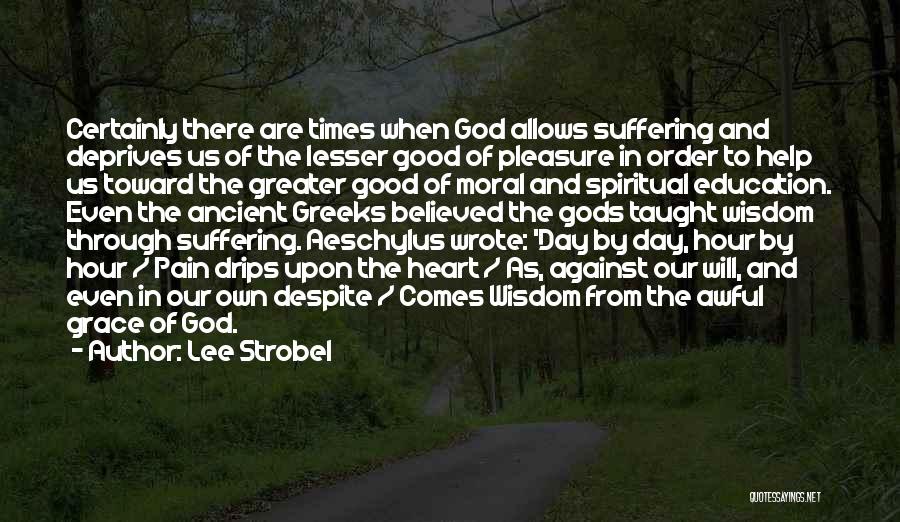 Suffering And Wisdom Quotes By Lee Strobel