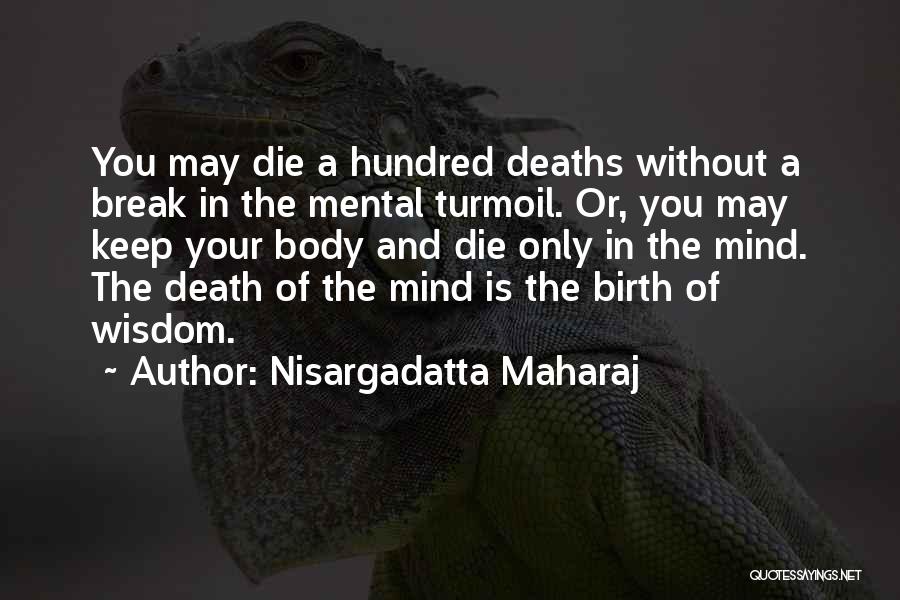 Suffering And Wisdom Quotes By Nisargadatta Maharaj
