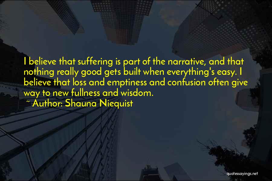 Suffering And Wisdom Quotes By Shauna Niequist