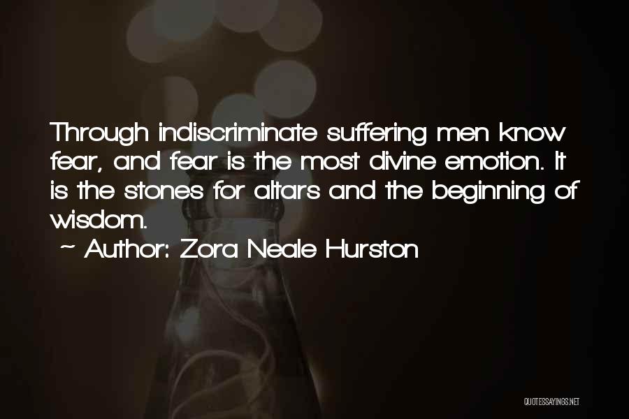 Suffering And Wisdom Quotes By Zora Neale Hurston