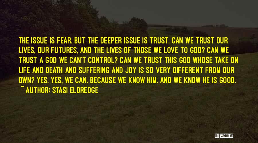 Suffering Because Of Love Quotes By Stasi Eldredge