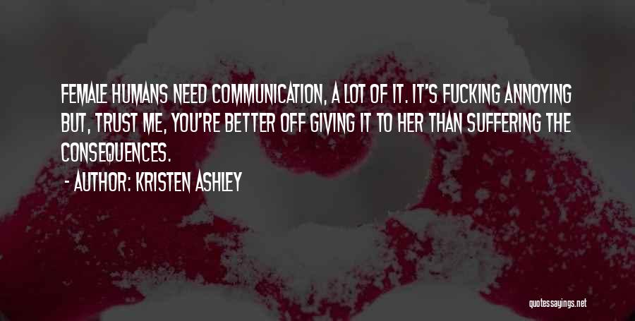 Suffering Consequences Quotes By Kristen Ashley