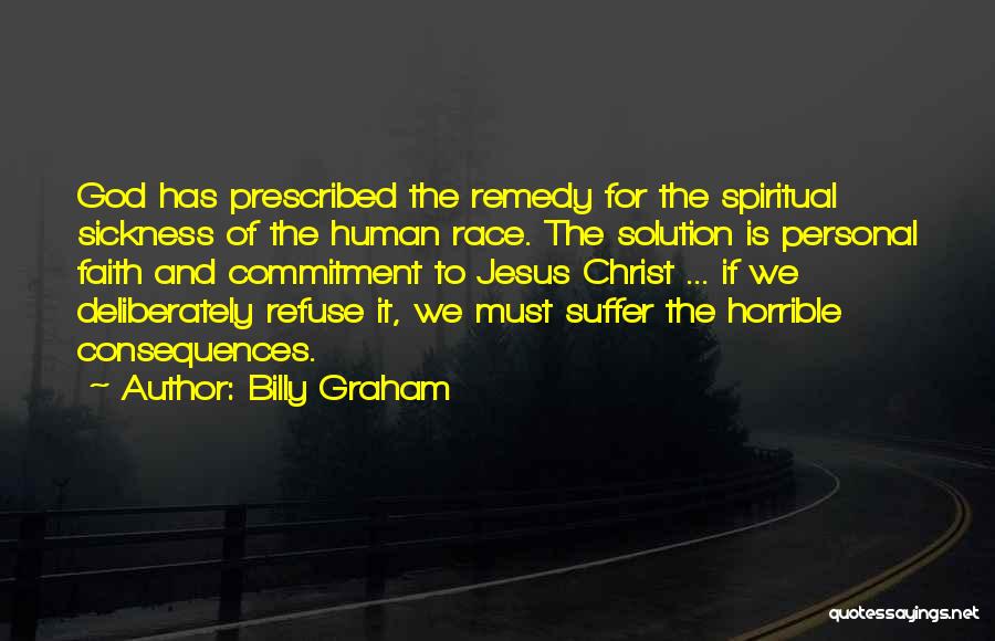 Suffering For Christ Quotes By Billy Graham