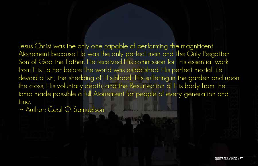 Suffering For Christ Quotes By Cecil O. Samuelson