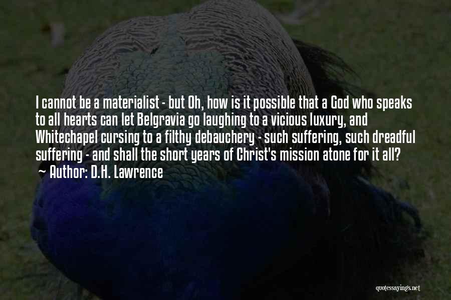 Suffering For Christ Quotes By D.H. Lawrence