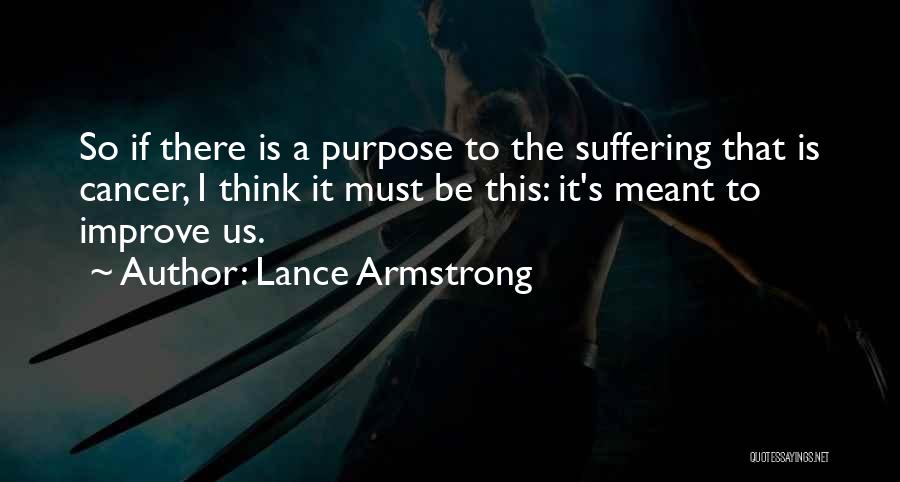 Suffering From Cancer Quotes By Lance Armstrong