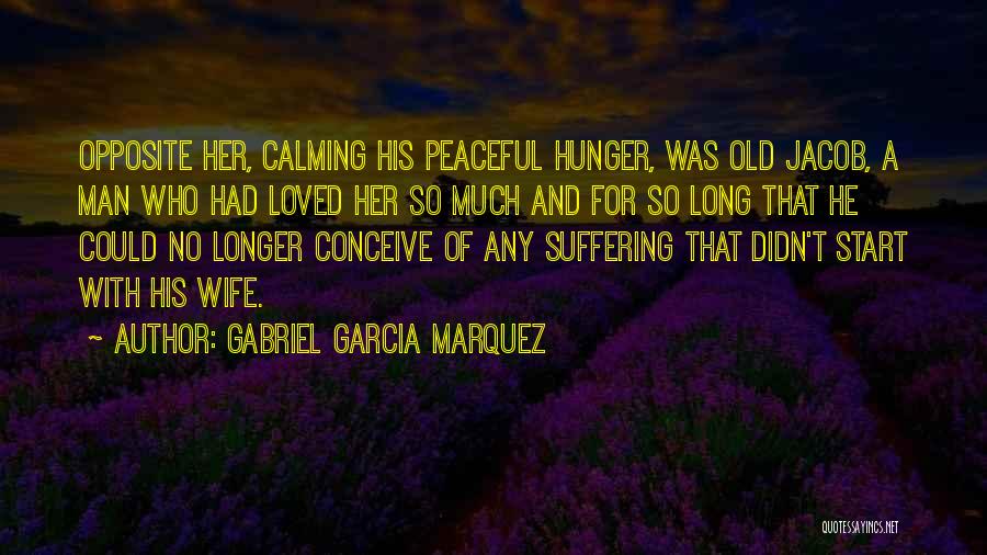 Suffering In The Old Man And The Sea Quotes By Gabriel Garcia Marquez