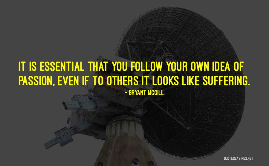 Suffering Is Essential Quotes By Bryant McGill Suffering Is Essential Quotes By Bryant McGill