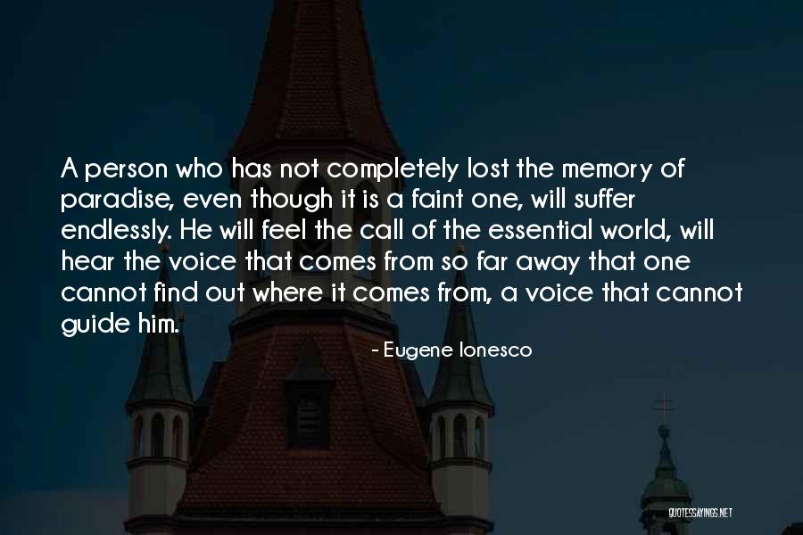 Suffering Is Essential Quotes By Eugene Ionesco Suffering Is Essential Quotes By Eugene Ionesco